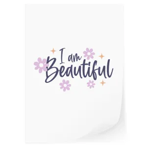 I Am Beautiful DTF Transfer